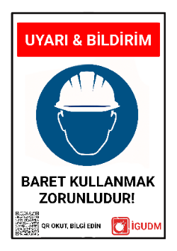 İnşaat sahalarında baş korumasının zorunlu olduğunu belirten uyarı levhası