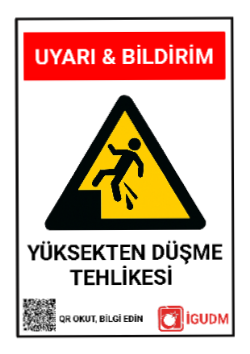 İnşaat sahaları veya çatı gibi yüksek yerlerde düşme tehlikesini belirten levha