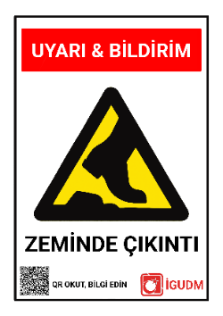 Yürüyüş yolundaki engel ve çıkıntılara karşı uyarı levhası